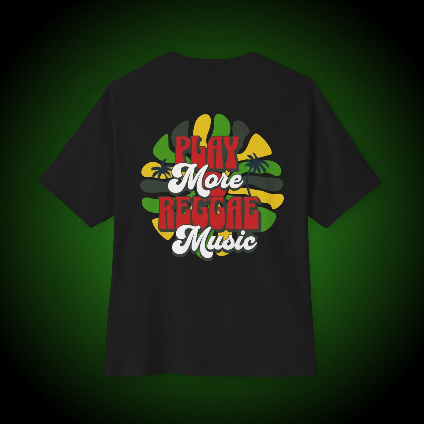 Play More Reggae Boxy Tee (back version)