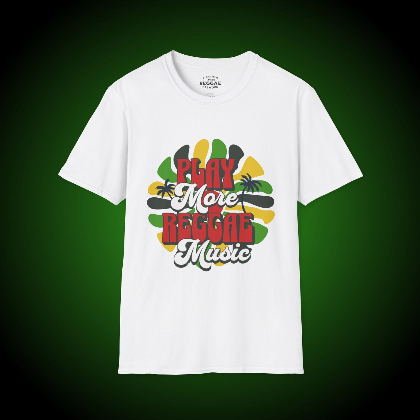 Play More Reggae Softstyle Tee (front version)