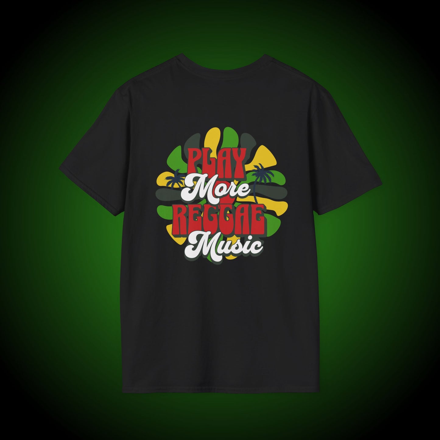 Play More Reggae Softstyle Tee (back version)