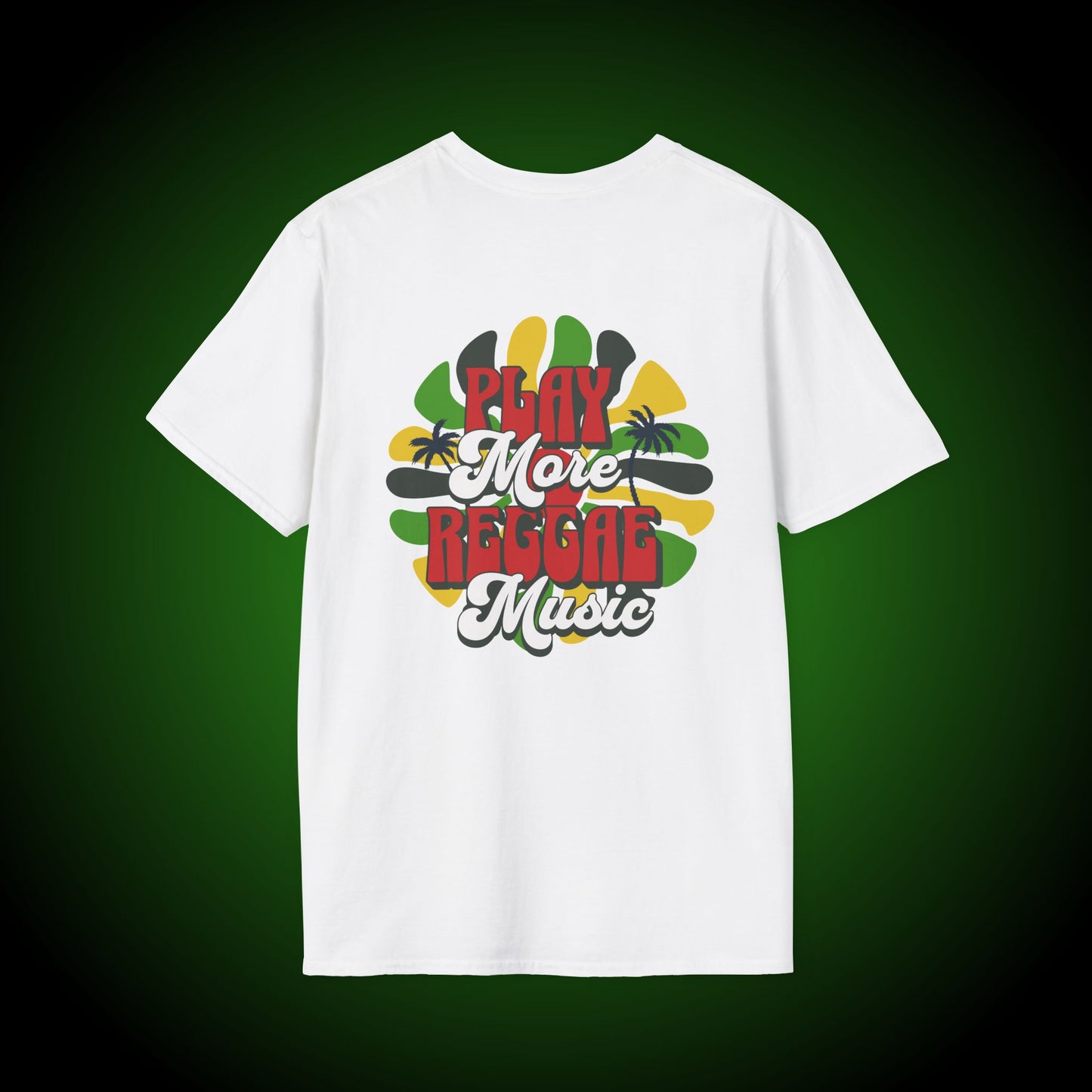 Play More Reggae Softstyle Tee (back version)